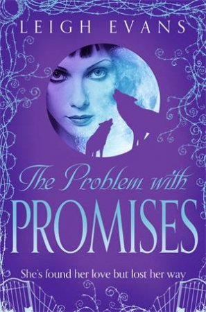 The Problem With Promises by Leigh Evans