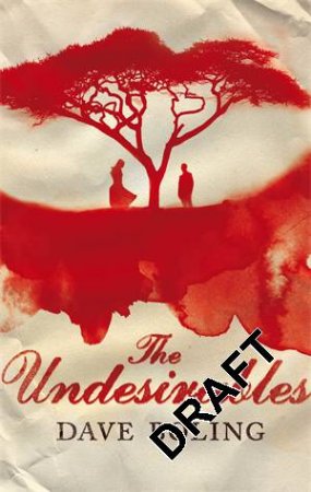 The Undesirables by Dave Boling