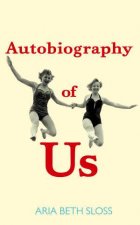 Autobiography of Us