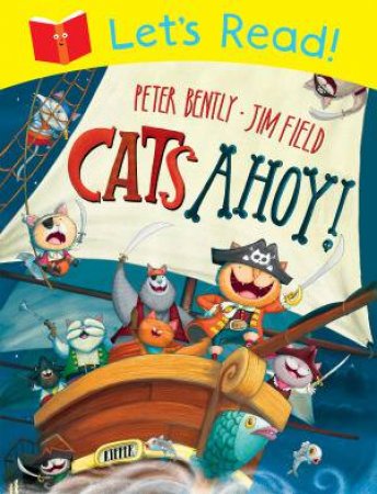 Let's Read! Cats Ahoy! by Peter Bently