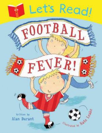 Let's Read! Football Fever by Alan Durant