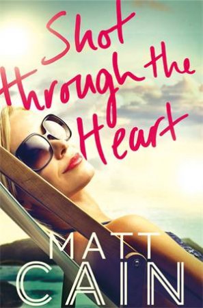 Shot Through The Heart by Matt Cain