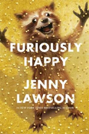 Furiously Happy by Jenny Lawson