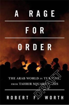 A Rage For Order by Robert Worth