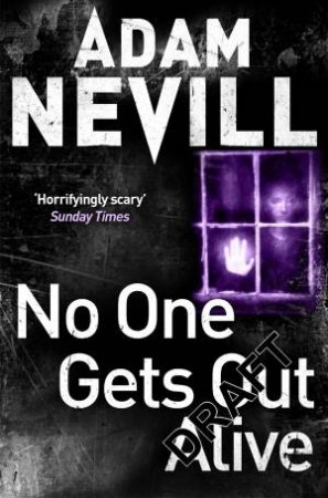 No One Gets Out Alive by Adam Nevill