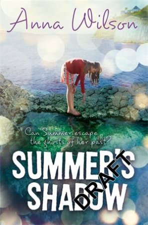 Summer's Shadow by Anna Wilson