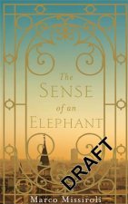 The Sense of an Elephant