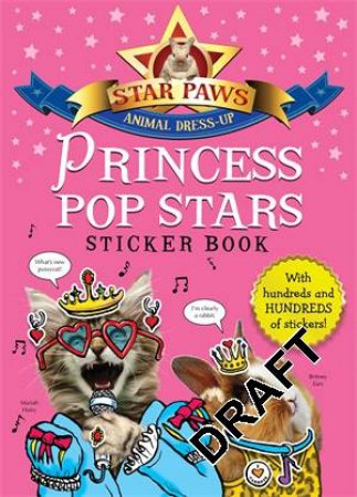 Princess Pop Stars Sticker Book: Star Paws by Various