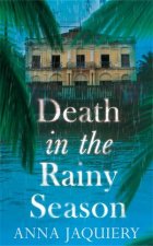 Death in the Rainy Season A Serge Morel Novel 2