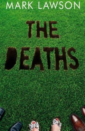 The Deaths by Mark Lawson