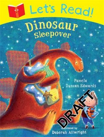 Let's Read! Dinosaur Sleepover by Pamela Duncan Edwards