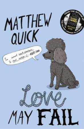 Love May Fail by Matthew Quick