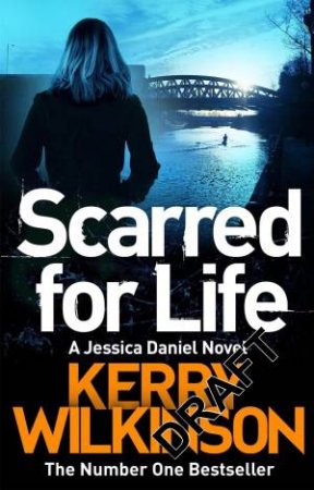 Scarred for Life by Kerry Wilkinson