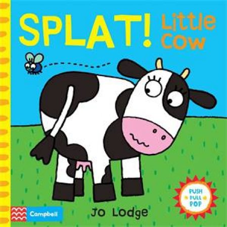 Splat! Little Cow by Jo Lodge