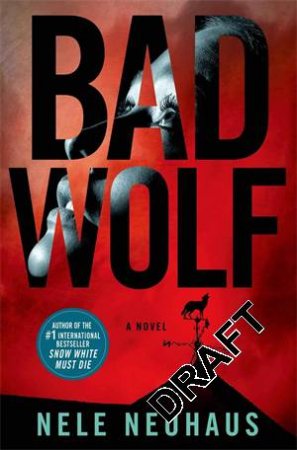 Big Bad Wolf by Nele Neuhaus