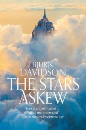 The Stars Askew by Rjurik Davidson