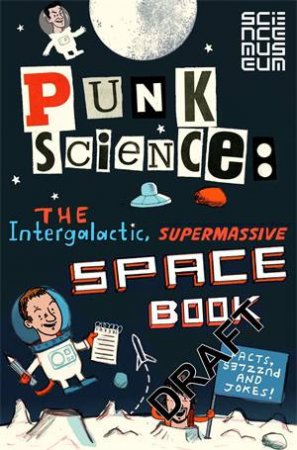 Punk Science: Intergalactic Supermassive Space Book by Punk Science