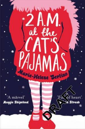 2 A.M. at The Cat's Pajamas by Marie-Helene Bertino