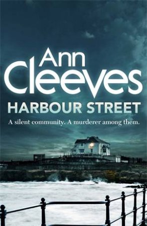 Harbour Street by Ann Cleeves