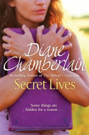 Secret Lives by Diane Chamberlain