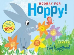 Hooray for Hoppy! by Tim Hopgood