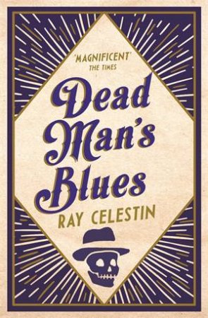 Dead Man's Blues by Ray Celestin