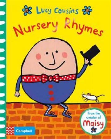 My First Nursery Rhymes by Lucy Cousins