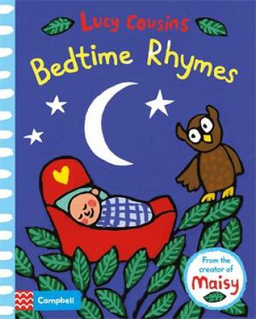 My First Bedtime Rhymes by Lucy Cousins