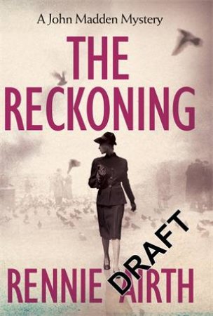 The Reckoning by Rennie Airth