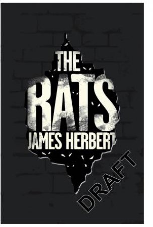 The Rats: A Rats Novel 1 by James Herbert