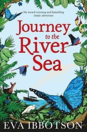 Journey To The River Sea by Eva Ibbotson