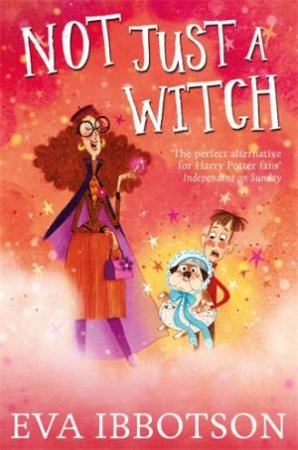 Not Just a Witch by Eva Ibbotson