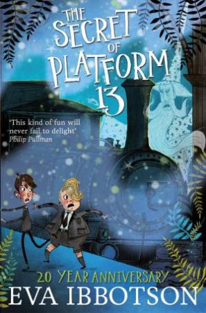 The Secret of Platform 13 by Eva Ibbotson