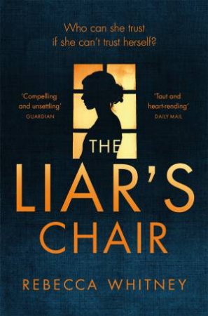 The Liar's Chair by Rebecca Whitney