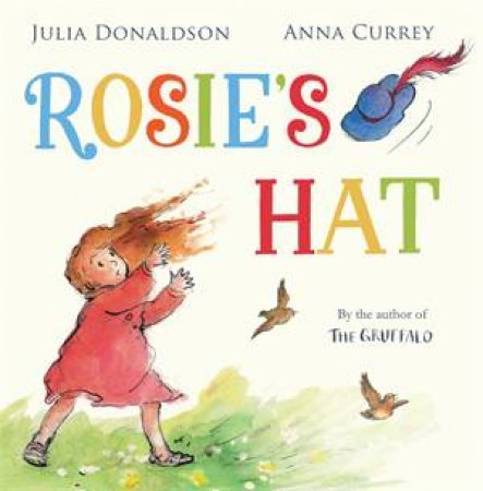 Rosie's Hat by Julia Donaldson