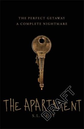 The Apartment by S. L. Grey