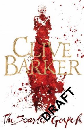 The Scarlet Gospels by Clive Barker