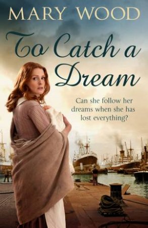 To Catch A Dream by Mary Wood