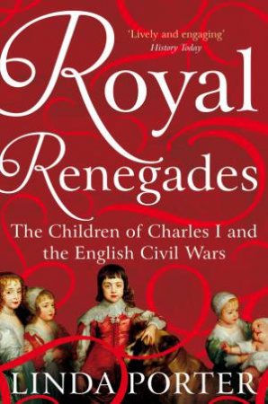 Royal Renegades by Linda Porter