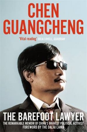 The Barefoot Lawyer by Chen Guangcheng