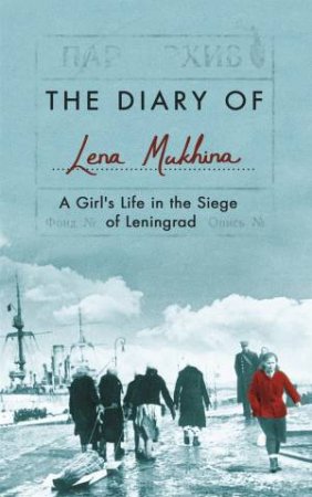 The Diary of Lena Mukhina by Lena Mukhina