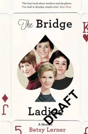 The Bridge Ladies by Betsy Lerner