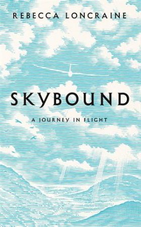 Skybound by Rebecca Loncraine