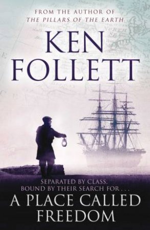 A Place Called Freedom by Ken Follett