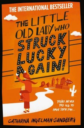 The Little Old Lady Who Struck Lucky Again! by Catharina Ingelman-Sundberg