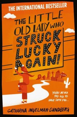 The Little Old Lady Who Struck Lucky Again! by Catharina Ingelman-Sundberg