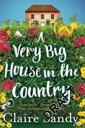 A Very Big House in the Country by Claire Sandy