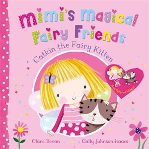 Mimi's Magical Fairy Friends by Clare Bevan