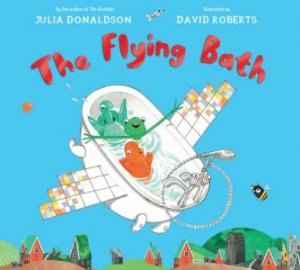 The Flying Bath by Julia Donaldson