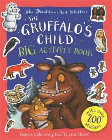 The Gruffalo's Child BIG Activity Book by Julia Donaldson